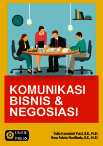 Komunikasi Bisnis Dan Negosiasi - Sriwijaya University Repository